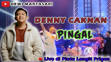 Pingal - Denny Caknan | di Pintu Langit Prigen - Pasuruan, Jawa Timur