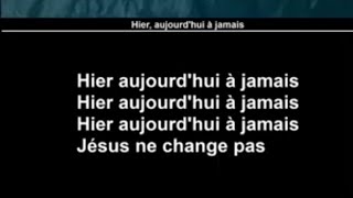 HIER AUJOURD'HUI À JAMAIS.... JESUS NE CHANGE PAS...🔄🔃🆒️