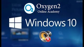 آموزش حل مشکل قطع شدن صدا در ویندوز 10 | Oxygen2 Online Academy | fix sound problem on windows 10