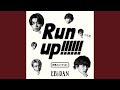 Run up!!!!!! (兄弟ユニットver.)
