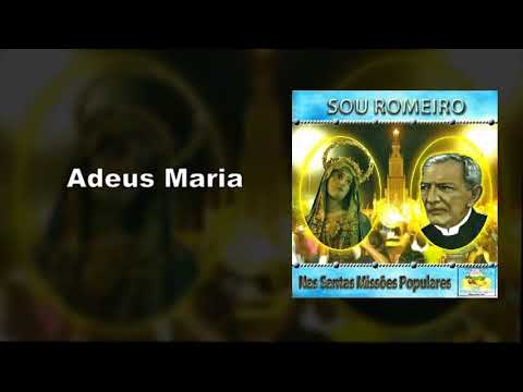 Adeus Maria Coral de Nossa Senhora das Dores