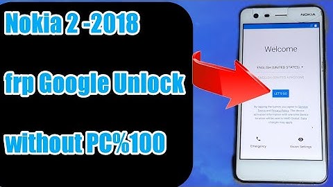 How to  remove Google Account On Nokia 2 Without PC Working  Solution