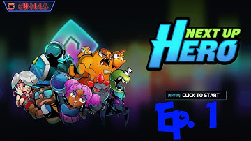 Next up Hero Ep. 1 "First look!!"  PC Switch PS4 XBOX Gameplay