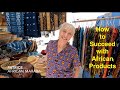Can you succeed with international products african  manly markets episode 82