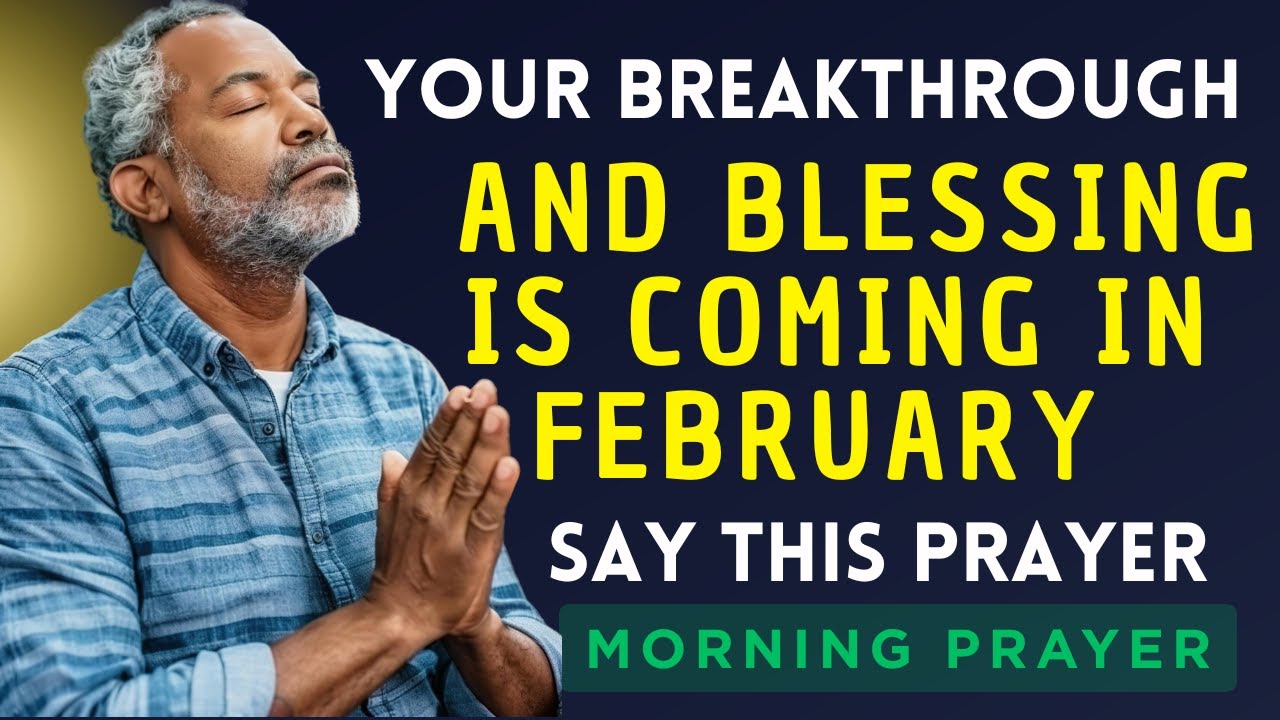 February Blessing Prayer | Open Doors, Breakthrough & Divine Favor This Month