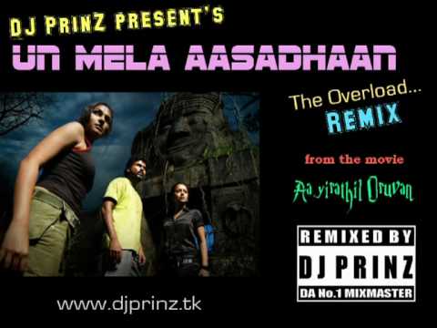 DJ PrinZ - Un Mela Aasadhaan ReMiX