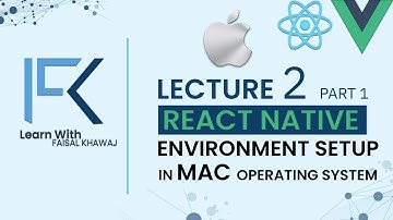 How to install React Native on MacOS  (Part 1) | React Native |  Environment Setup | Urdu/Hindi