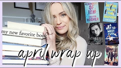 All The Books I Read In April *April Reading Wrap Up* my new all time favorite book