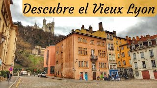 Qué ver en Lyon -  Vieux Lyon