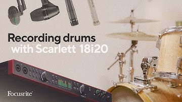 How to Record Drums Using Scarlett 18i20 with George ‘G1’ Lever
