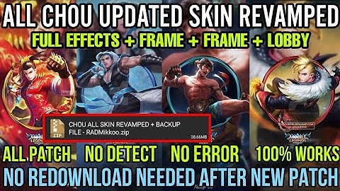 CHOU ALL UPDATED SKIN REVAMPED SKIN SCRIPT - ALL PATCH | FULL EFFECTS | NO DETECT | FRAME + LOBBY |