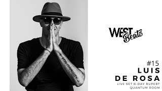 Luis de Rosa - live set B-day rupert Quantum Room / Westbeats Session Vol#15