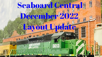 Seaboard Central - December 2022 Layout Update