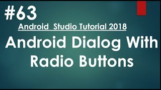Android tutorial (2018) - 63 - Dialog with Radio Buttons