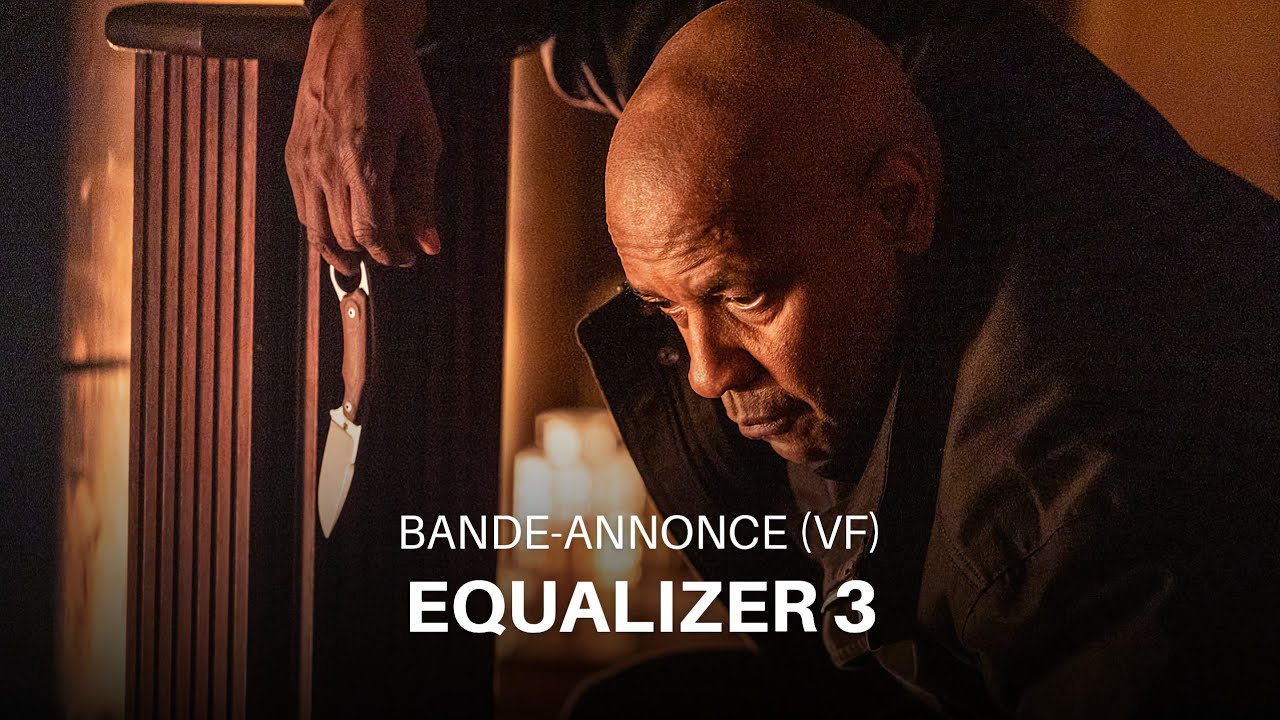 Equalizer 3 : la bande-annonce (VF) - YouTube