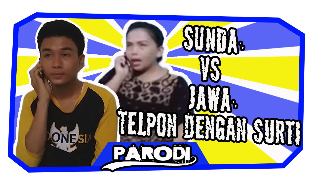 Sunda VS Jawa Telponan Dengan Surti Anak Jalanan YouTube