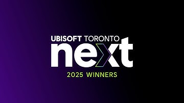 Ubisoft Toronto NEXT 2025 Winners