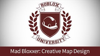 Mad Bloxxer 2: Design the Map (ROBLOX U Tutorial)