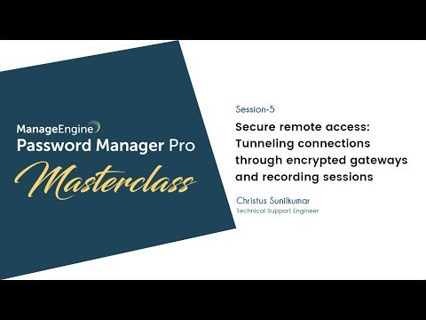 Password Manager Pro Masterclass: Secure remote access and session recordings