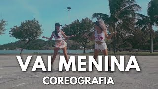 Vai Menina - Pedro Sampaio | Cia Vitória-Régia (Coreografia)