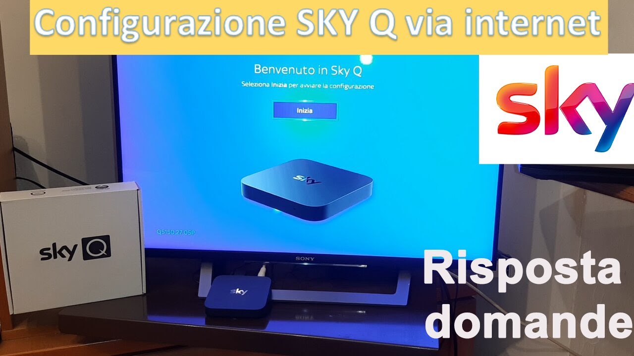 Installazione SKY Q via internet ,SKY Q senza parabola- Risoluzioni problemi, risposta alle domande