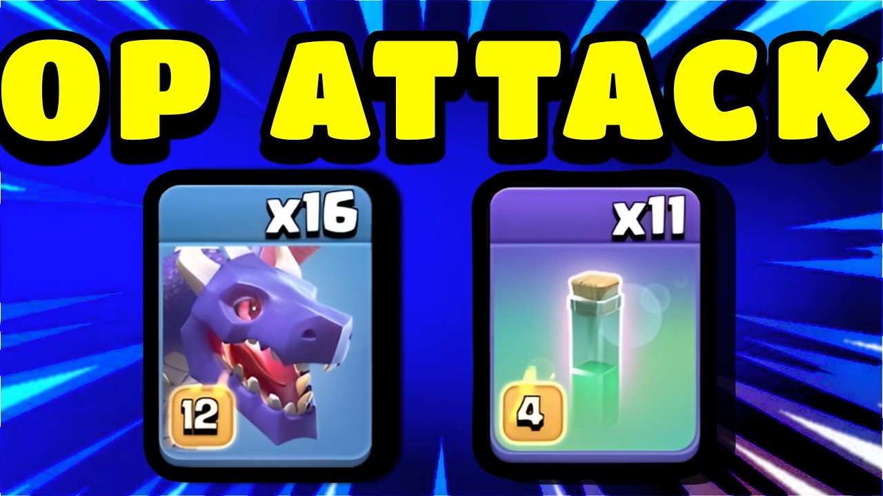 Easy Invisability Spell TH17 OP Attack: 16 Dragons + 11 Invisibility Spells for Easy 3 Stars ...