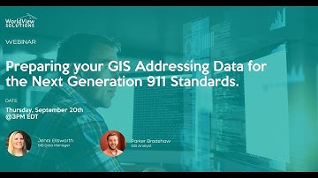 Preparing your GIS Addressing Data for the Next Generation 911 Standards