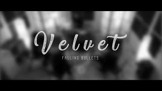 Falling Bullets - Velvet [Official Music Video]