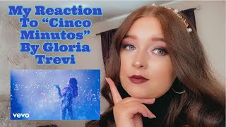 My Reaction To "Cinco Minutos" By Gloria Trevi