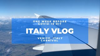 Venice, Italy Canival VLOG *A Week Before COVID 19 hit*
