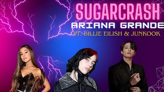 Sugarcrash - Ariana Grande  FT. Billie Eilish & Jungkook AI Cover Resimi