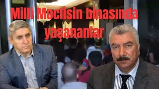 Mitinqlərə münasibət/Milli Məclidə nə baş verib, törədilən iğtişaşları kimlər təşkil edib