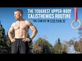 Calisthenics: Killer 20-minute Upper-body Workout