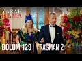 Yasak Elma 129. Bölüm 2. Fragmanı