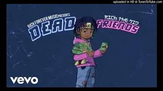 Rich The Kidd Dead Friends Clean