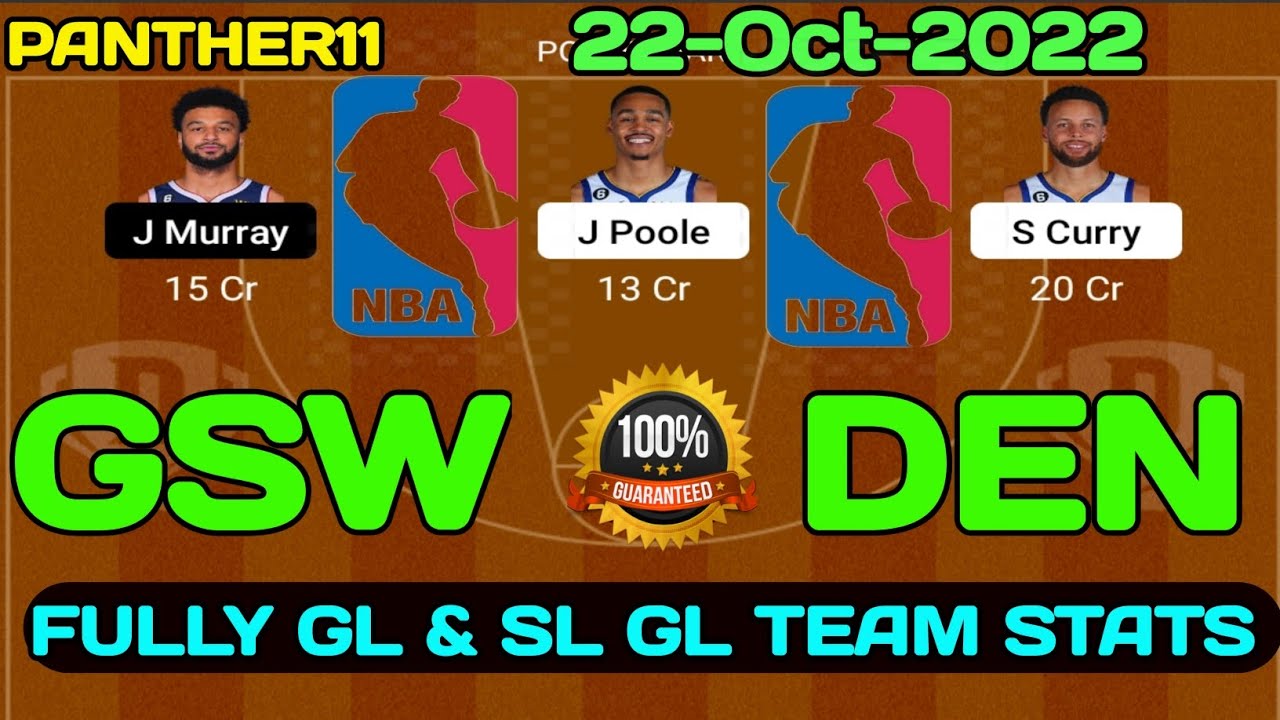 GSW VS DEN DREAM11 PREDICTION GSW VS DEN NBA BASKETBALL 2022