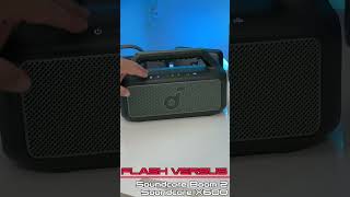 Flash Versus -  Soundcore Boom 2 VS Soundcore x600