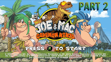 New Joe & Mac Caveman Ninja. Part 2/3.