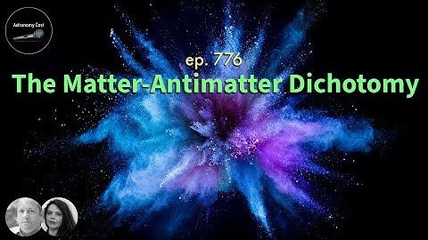 The Matter - Antimatter Dichotomy