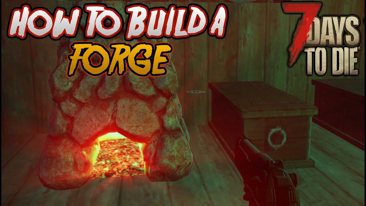 How To Forge Iron 7 Days To Die - Complete Howto Wikies