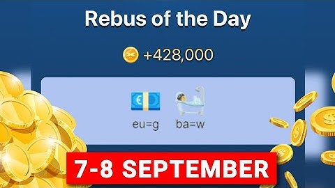 7 & 8 September Rebus of the day X Empire | Musk Empire Rebus of the day | Rebus of the day code