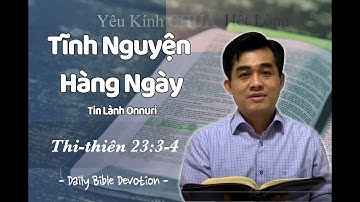 Tĩnh Nguyện Hàng Ngày 14/3/2020 (Thi-thiên 23:3-4–시편 23:3-4) - Mục Sư Quốc Ân | Tin Lành Onnuri