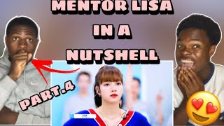 MENTOR LISA In A Nutshell Part 4! SHE BECAME NICE?!! (Reaction)