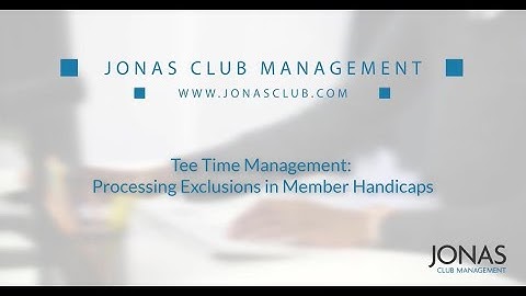 Tee Time Management - Processing Exclusions in Member Handicaps