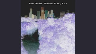 No Connection - Love Twitch