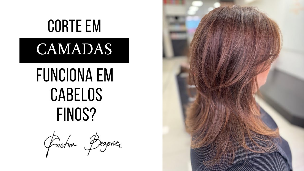 Corte Em Camadas Fica Bem Em Cabelos Finos?