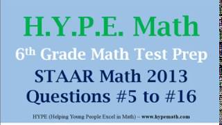 6th Grade STAAR Math 2013 Questions #5 to #16