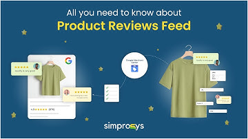 All You Need to Know about the Product Reviews Feed