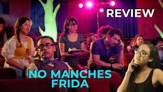 No Manches Frida &quot;Review&quot; - Cinenlace