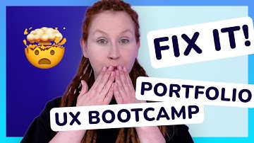How To Fix Your UX Bootcamp Portfolio
